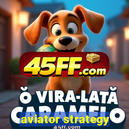 aviator strategy